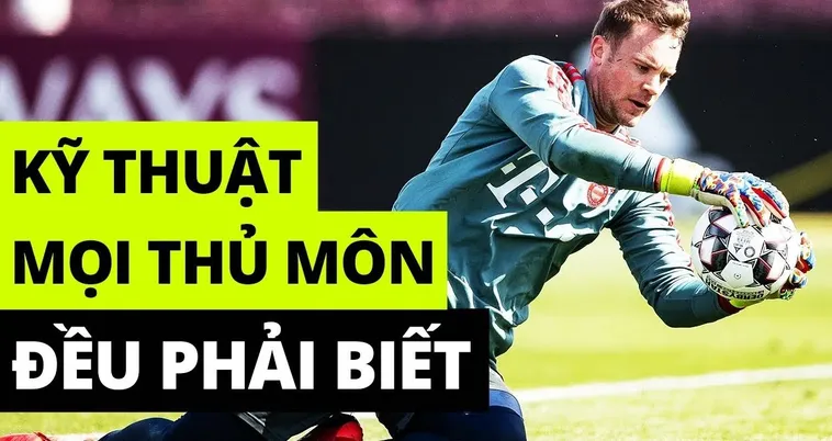 Kỹ Thuật Thủ Môn Toàn Diện: Từ Phản Xạ Đến Chỉ Huy Hàng Thủ