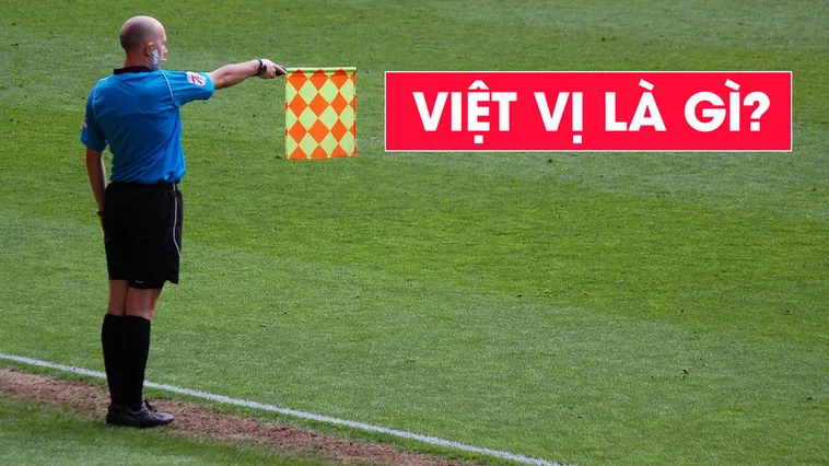 Giải Thích Quy Định Ném Biên Có Việt Vị Không Trong Luật Bóng Đá